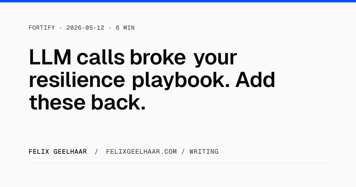 Cover art for "LLM calls broke your resilience playbook. Add these back."